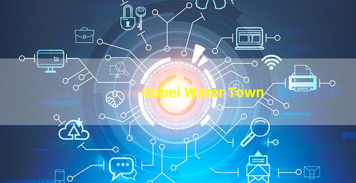 Gubei Water Town